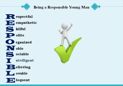 3. being a responsble young man